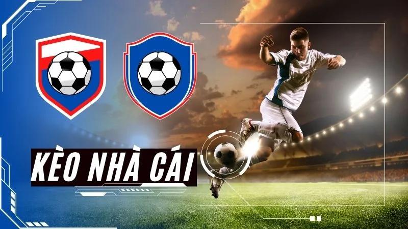 Lựa chọn kèo nhà cái chuẩn